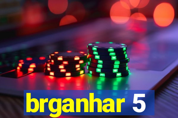 brganhar 5
